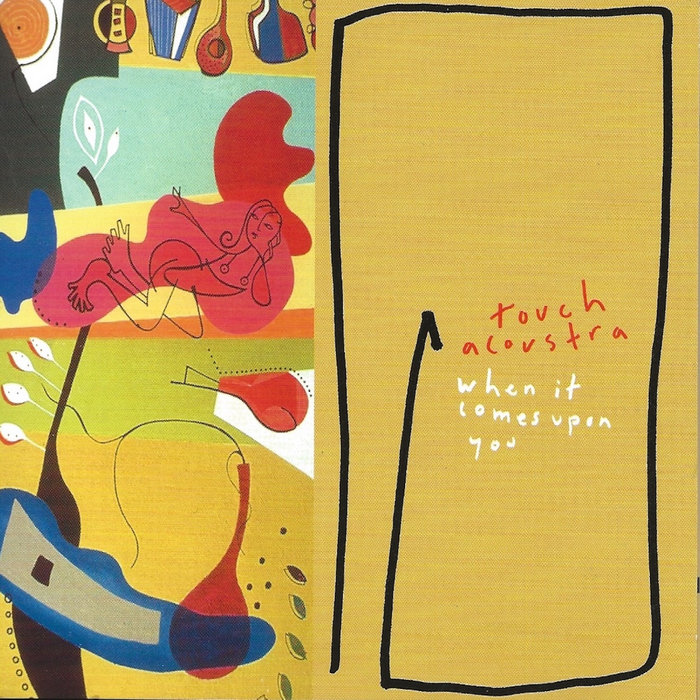 Touch Upon When It Comes Upon You | Touch Acoustra | Adam Levy