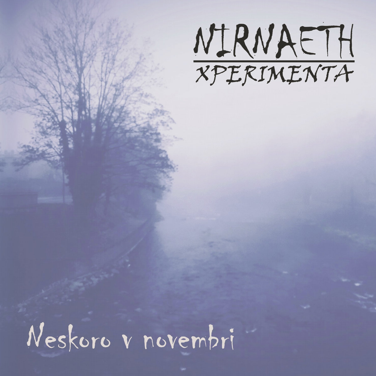 Okładka albumu Neskoro v novembri – Nirnaeth / Xperimenta