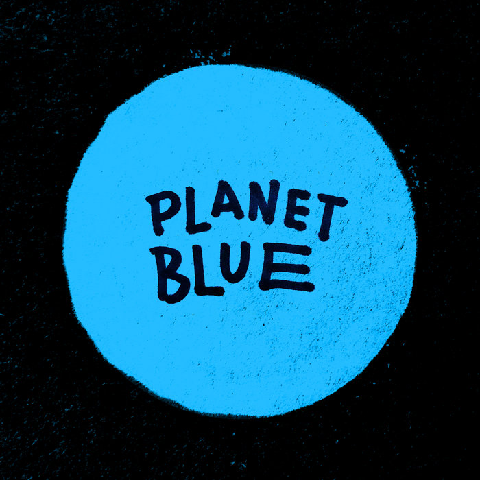 Planet Blue | ST Chavez