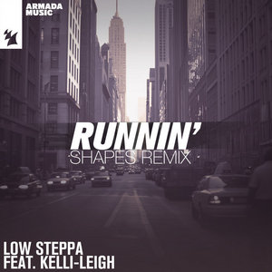 Runnin' (Shapes Remix)Low Steppa feat. Kelli-Leigh cover