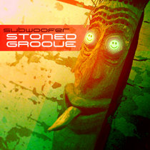 Subwoofer — Stoned Groove