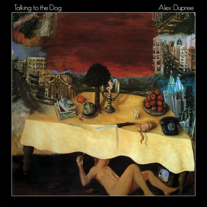 Official Talking to the Dog album cover: a surreal banquet table with fruit, books, a globe, a candelabra, a knife and telephone set against a red sky and collaged cityscape