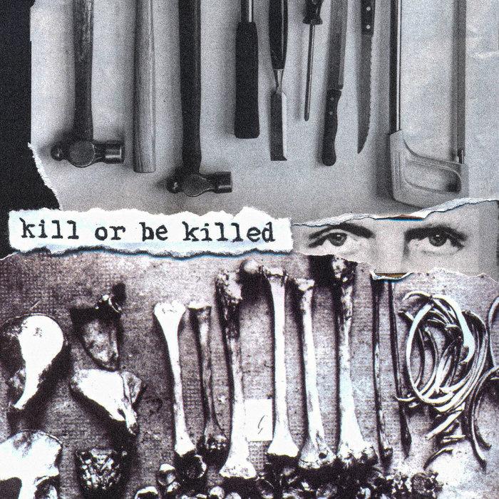 Kill or be Killed cover