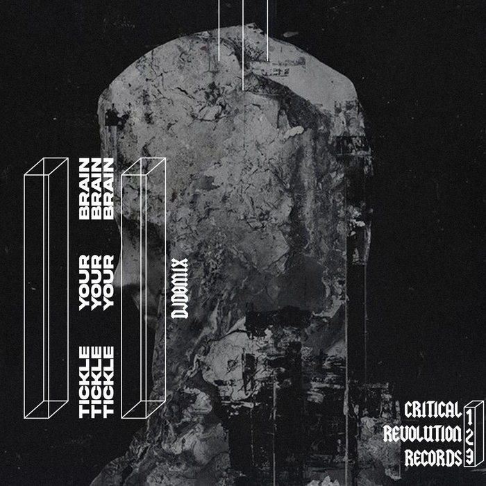 Tickle Your Brain Djdømix Critical Revolution Records