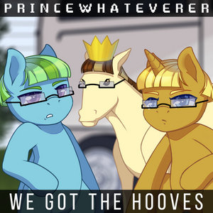 We Got the Hooves (Parody) cover