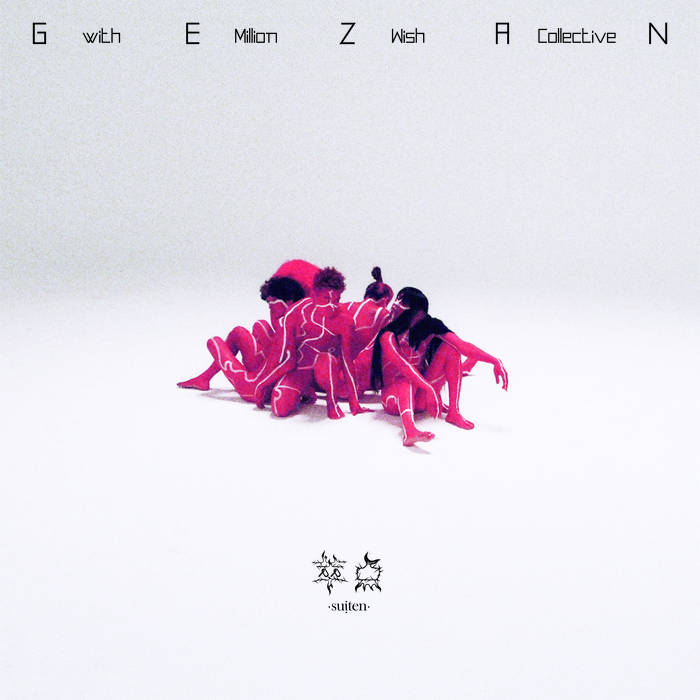 萃点 | GEZAN with Million Wish Collective | 十三月 / 13th records