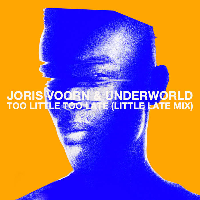 Too Little Too Late (Little Late Mix) | Joris Voorn, Underworld
