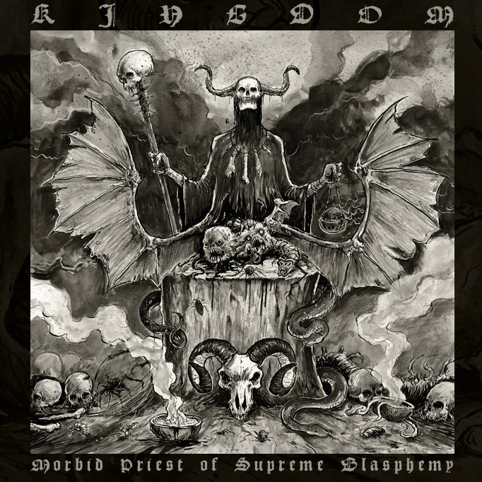 Morbid Priest of Supreme Blasphemy | KINGDOM | Hellthrasher