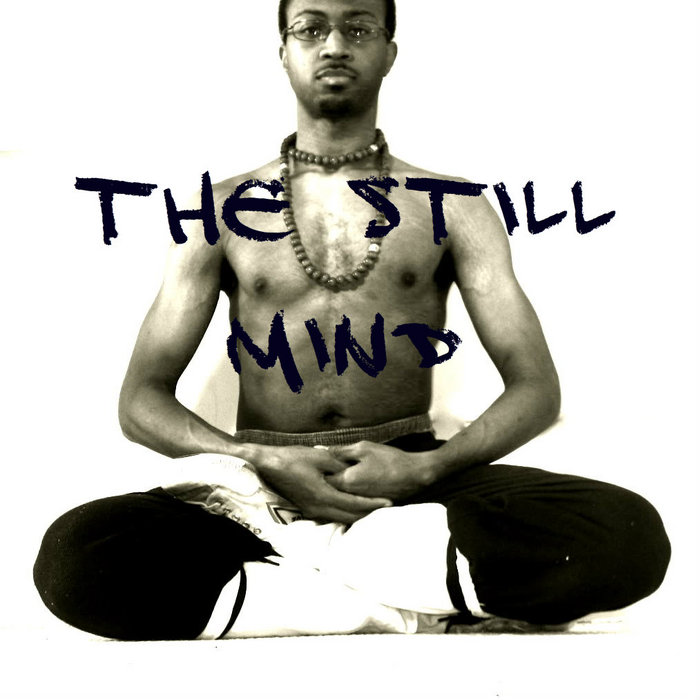 The Still Mind The Still Mind