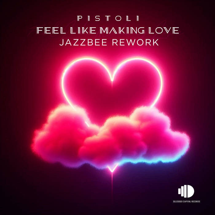 Feel Like Making Love (JazzBee Rework (Instrumental)) | Pistoli