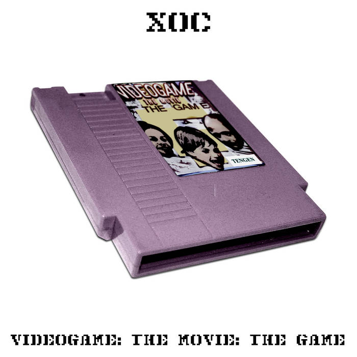 Videogame The Movie The Game The Soundtrack Xoc TrashCanEagle