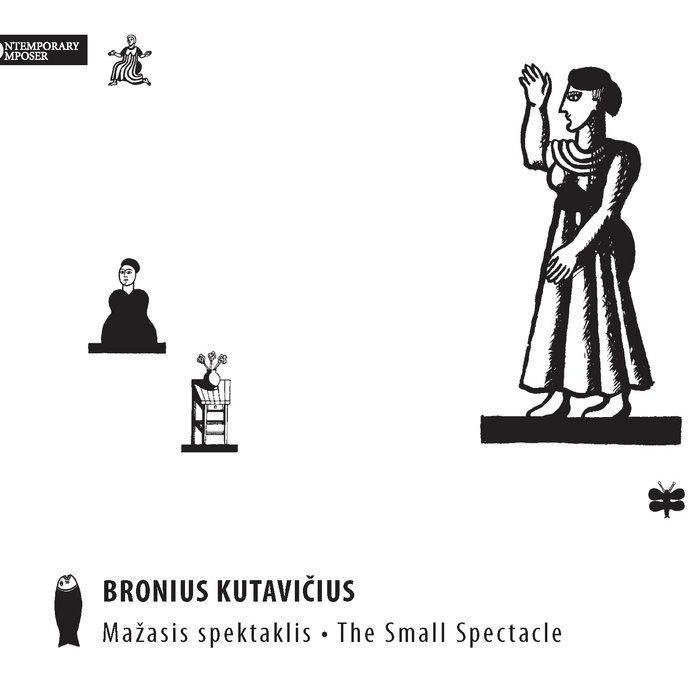 Bronius The Small Spectacle | Bronius Kutavičius | miclithuania