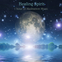 Meditation Music Downloads — Healing Spirit