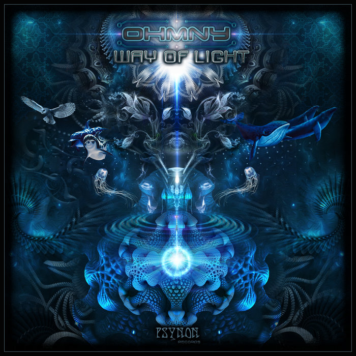 Way Of Light EP Ohmny Psynon Records