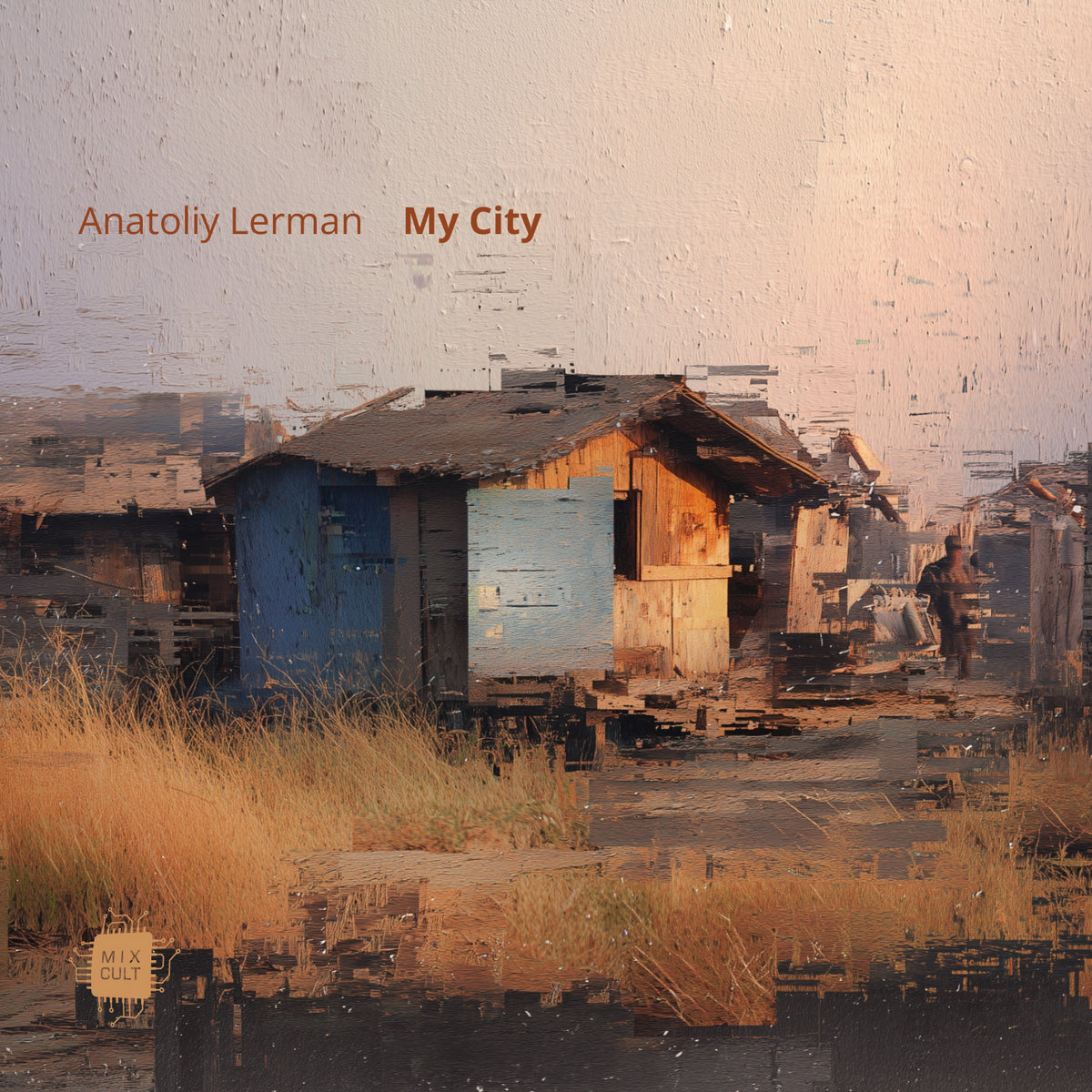 My City EP | Anatoliy Lerman | MixCult Records