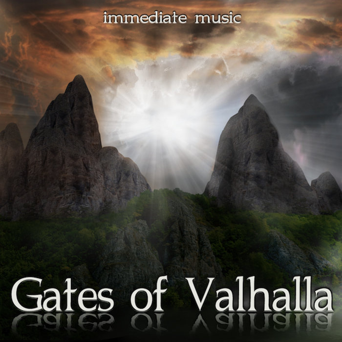 Gates of Valhalla Immediate Immediate Music
