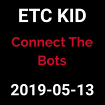 2019-05-13 - Connect the Bots (live show) cover art