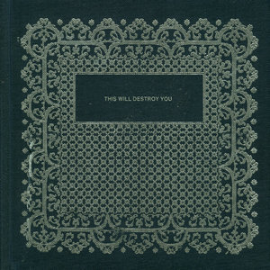 This Will Destroy You — S/T (Self-Titled)