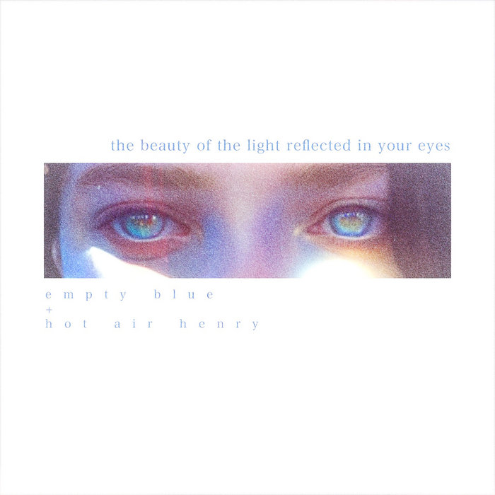 The Beauty Of The Light Reflected In Your Eyes | Empty Blue, Hot Air ...