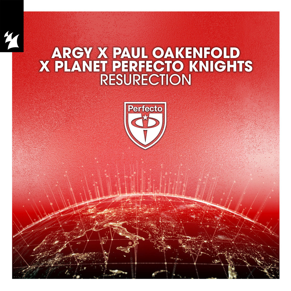 ResuRection | Argy x Paul Oakenfold x Planet Perfecto Knights