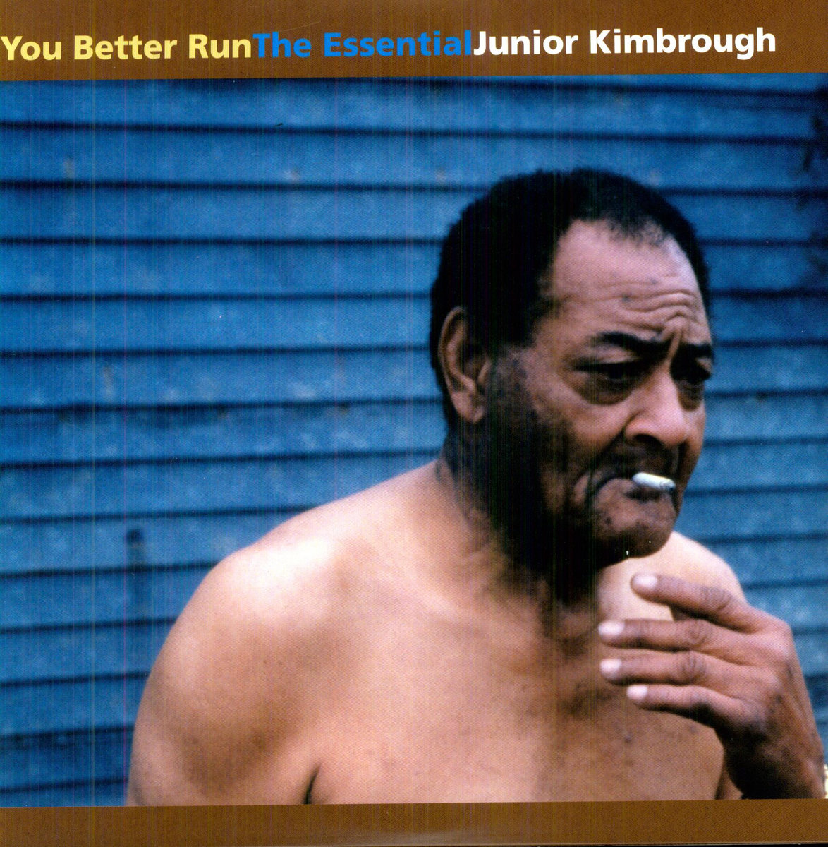 Junior Kimbrough - You Better Run - The Essential | Official