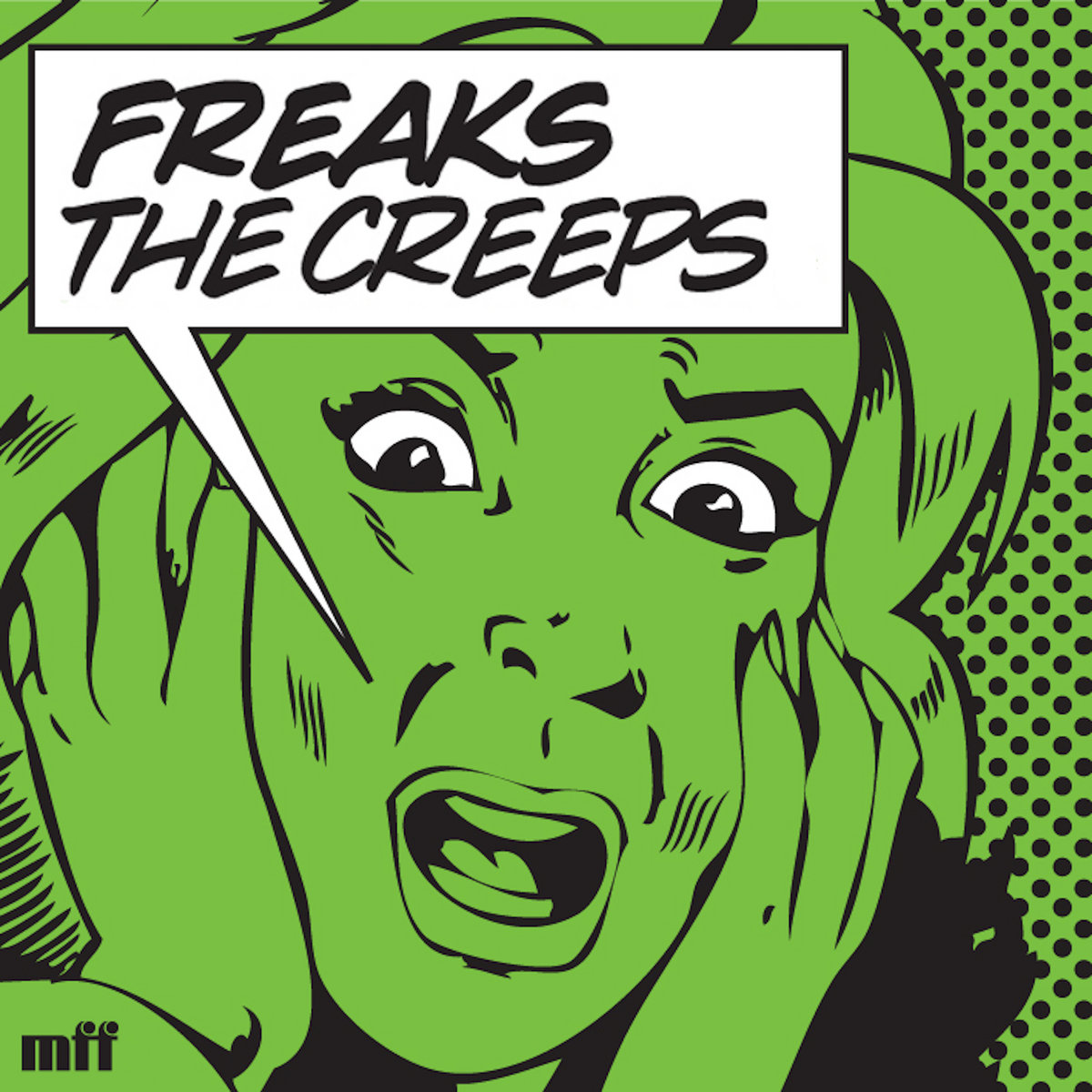 Freaks — The Creeps (You're Giving Me) (Affani Remix) artwork