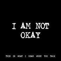 I AM NOT OKAY [TF00357] cover art