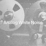 Best Noise - Analog White Noise