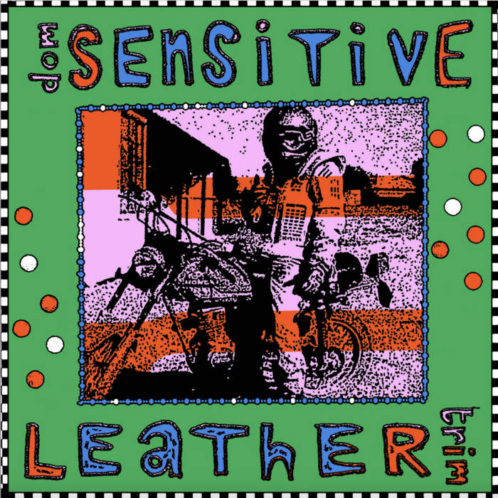 Leather Trim | Dom Sensitive | Chrüsimüsi Records