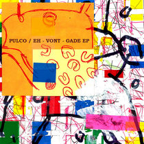 Eh - Vont - Gade EP cover art