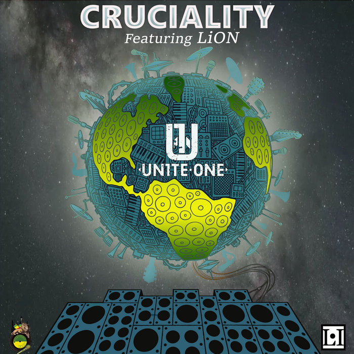Unite One Cruciality | Unite-One featuring LION | Unite-One