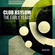 Club Asylum - The Early Years Vol 3 cover art