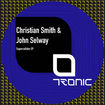 Christian Smith, John Selway — Supercollider EP