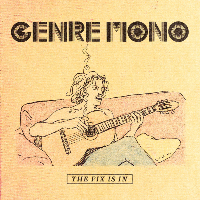 The Fix Is In The Fix Is In | Genre Mono