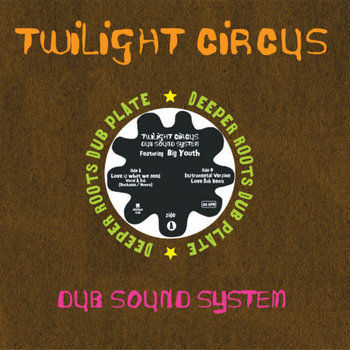 洋楽 TWILIGHT CIRCUS DUB SOUND SYSTEM twilight circus dub sound system remixed abstract beats 2004