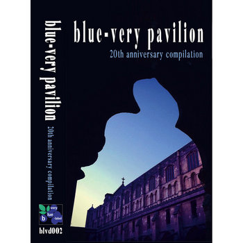 various artists - blue-very pavilion | compilation | blue-very label