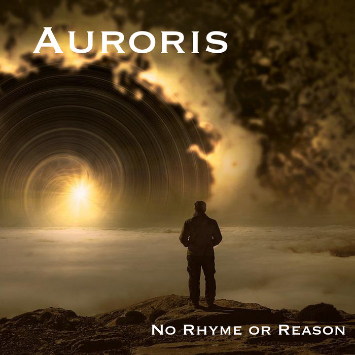 No Rhyme or Reason | Auroris