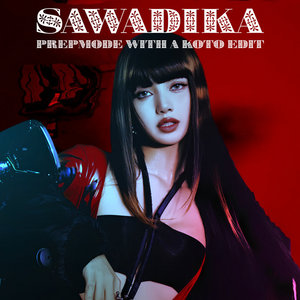 LISA - SaWaDiKa (PREPMODE With A Koto Edit)(Explicit) cover