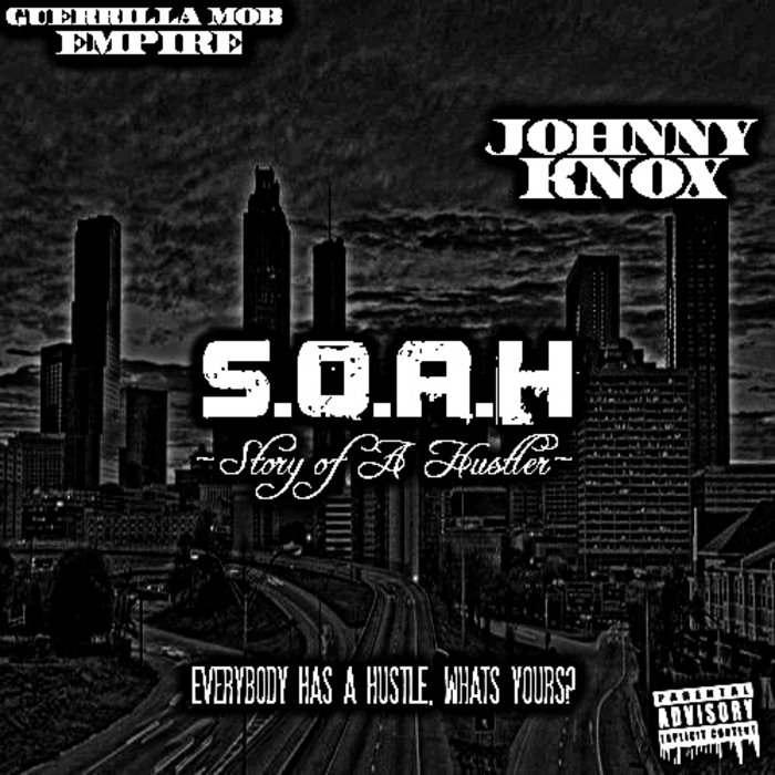 SOAH (Story of A Hustler) | Johnny Knox