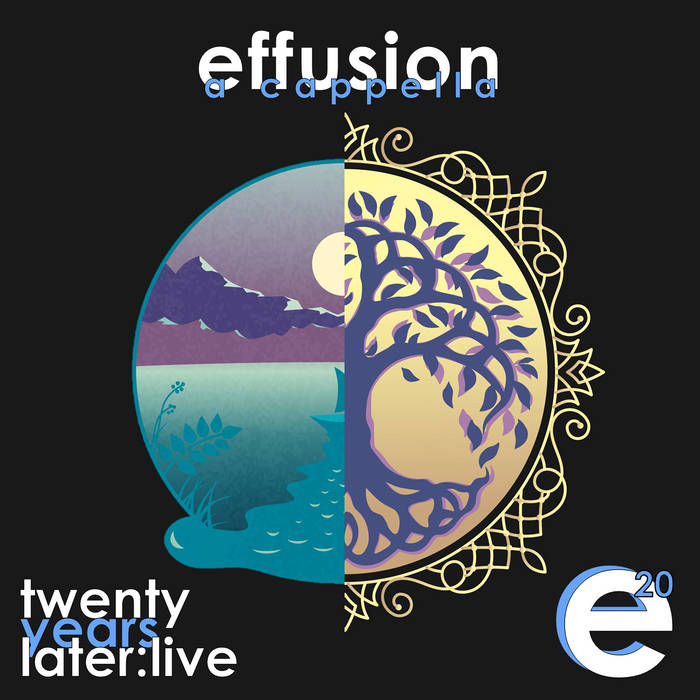 e20:live Effusion A Cappella