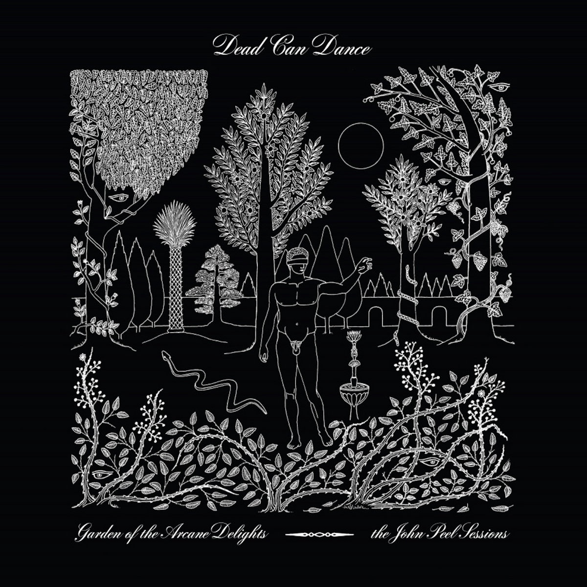 Garden of the Arcane Delights + Peel Sessions | Dead Can Dance