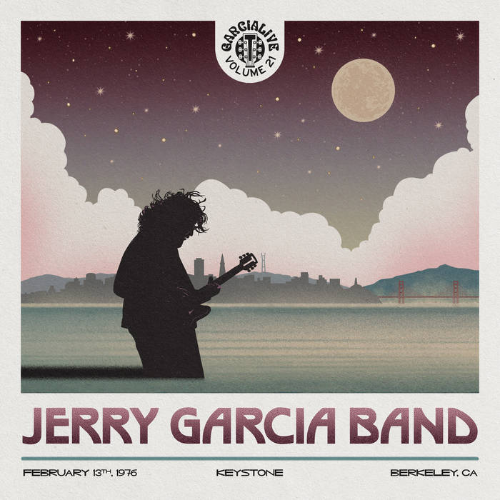 GarciaLive Volume 21: February 13th, 1976 Keystone Berkeley