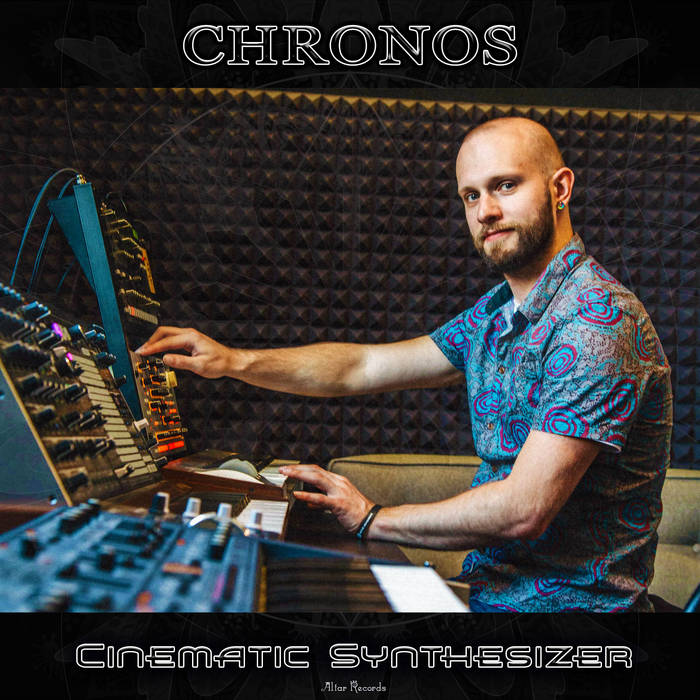 «Cinematic Synthesizer» - project «Chronos» - Nick Klimenko «Cinematic Synthesizer» - project «Chronos» - Nick Klimenko
