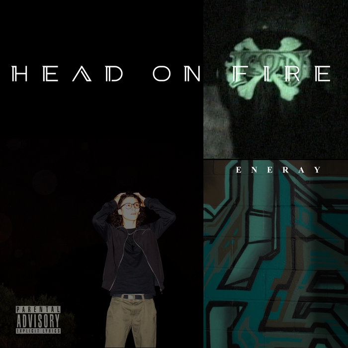 Head On Fire | ENERAY
