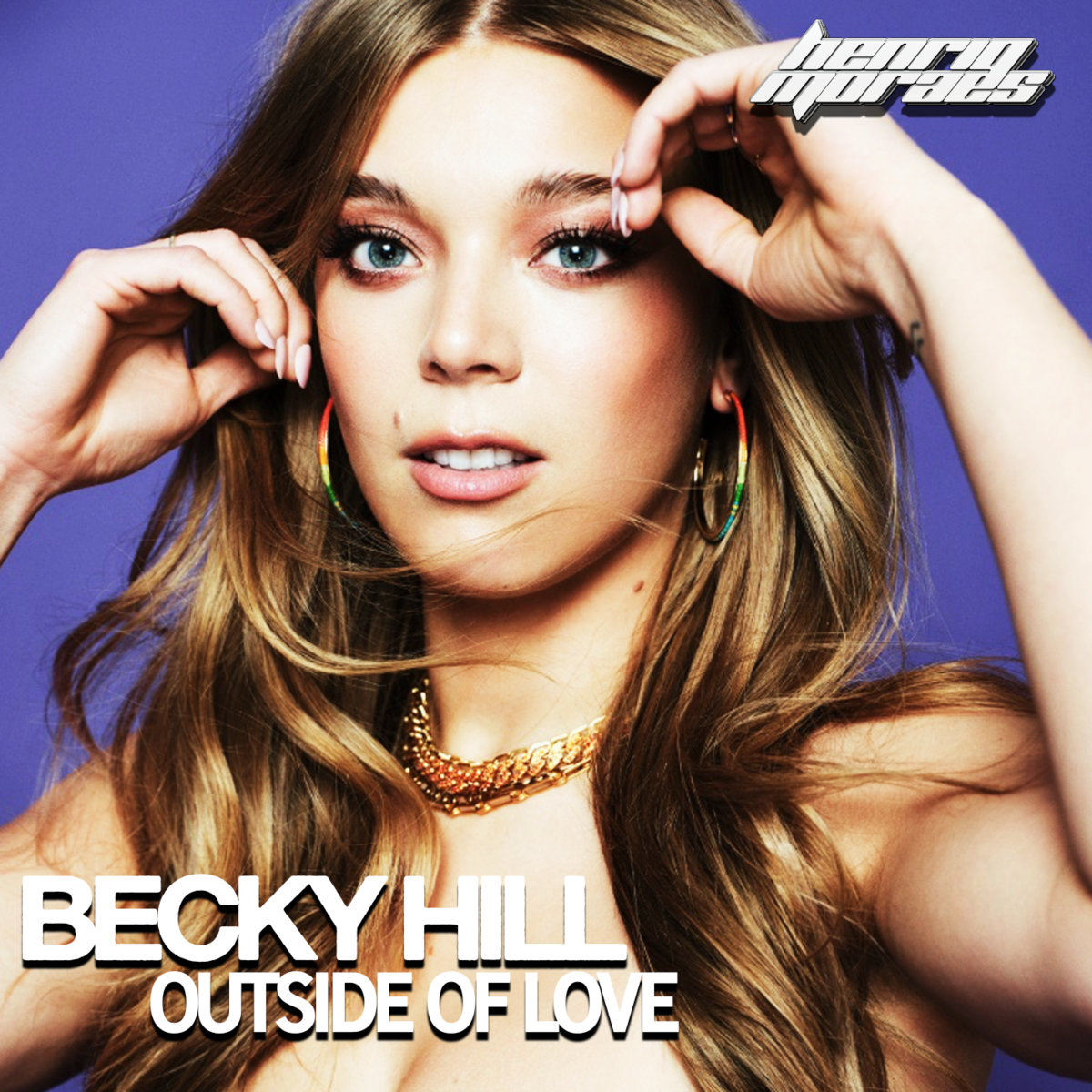 Becky Hill Outside of Love (HenriqMoraes Remix) HenriqMoraes