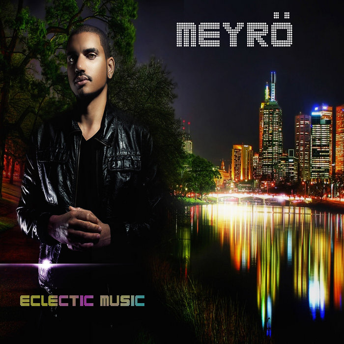 ECLECTIC MUSIC MEYRO MUSIC