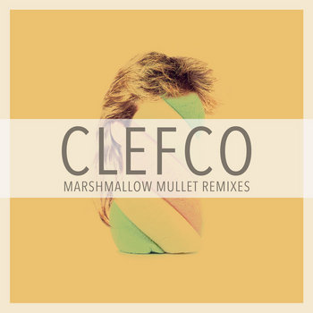 Album artwork for Marshmallow Mullet Remixes
