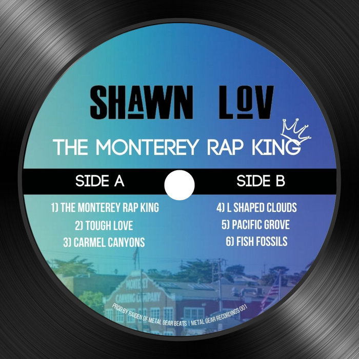 The Monterey Rap King (EP) [2025] | Shawn Lov