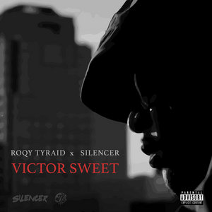 Victor SweetRoqy Tyraid, Silencer cover