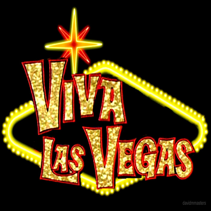 Viva Las Vegas Viva Las Vegas